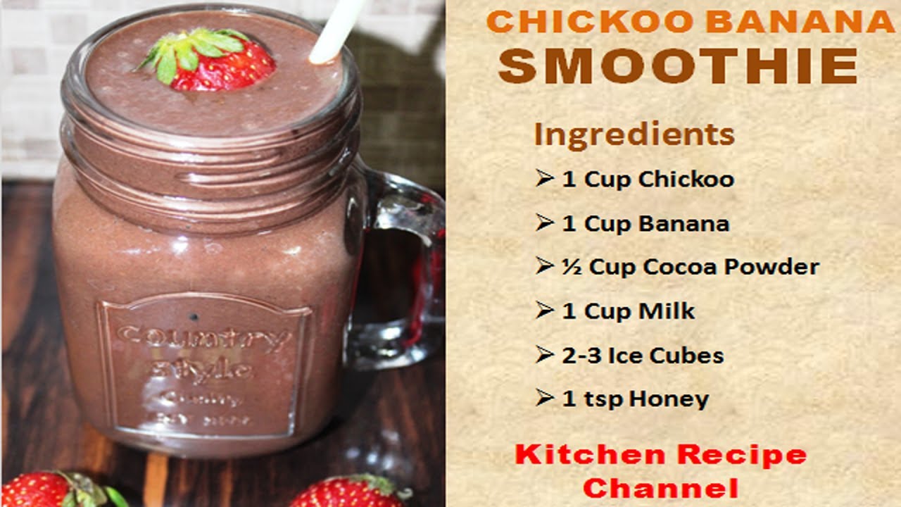 Chickoo Banana Smoothie | Weight Gain Smoothie - YouTube