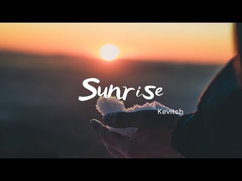 Kevitch - Sunrise (Lyrics)