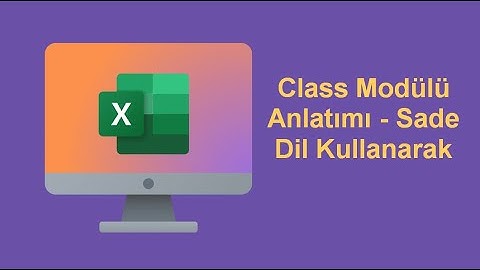 CLASS MODÜLÜ ANLATIMI - SADE DİL KULLANARAK