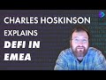 Cardano's Charles Hoskinson explains why EMEA needs DeFi