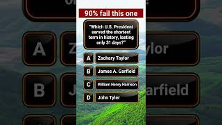 90% fail : shortest president term ?