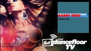 Randy Bush - Foreign Affair - Extra Mix