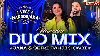 Download Lagu JANA \u0026 SEFKI JAHJIC CACI - NARODNI DUO MIX 50MIN | UZIVO | 2026 | VECE NARODNJAKA MP3