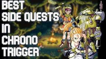 BEST Side Quests in Chrono Trigger