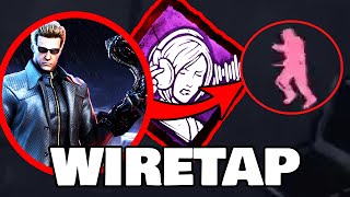 WIRETAP WALLHACKS PERK BUILD | Dead By Daylight