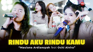 Maulana Ardiansyah Ft. Ochi Alvira - Rindu Aku Rindu Kamu (Live Performance)