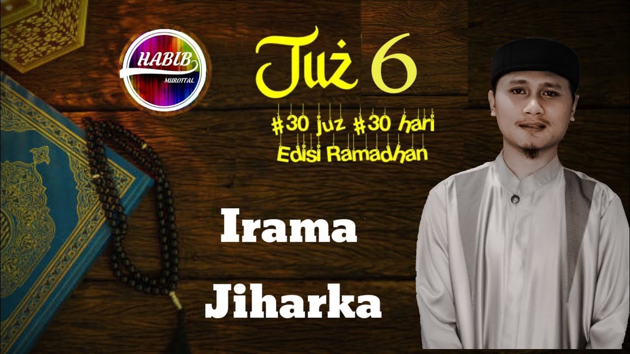 TADARUS JUZ 6 || Irama Jiharka