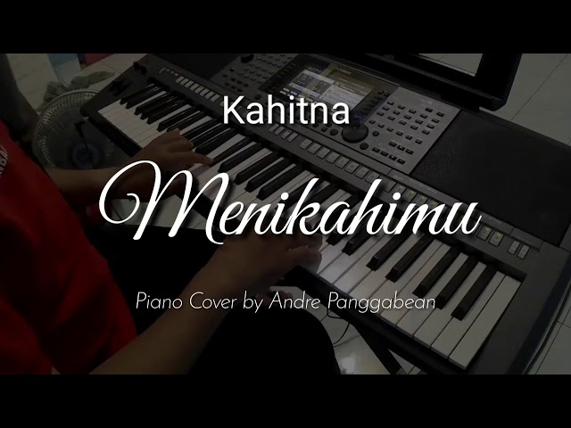 Menikahimu - Kahitna | Piano Cover by Andre Panggabean class=