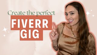 How to Create the Perfect Gig on Fiverr