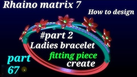 Designing Elegant Ladies Bracelets: Step-by-Step Tutorial with Fitting Tips in Hindi-Rhaino Matrix 7