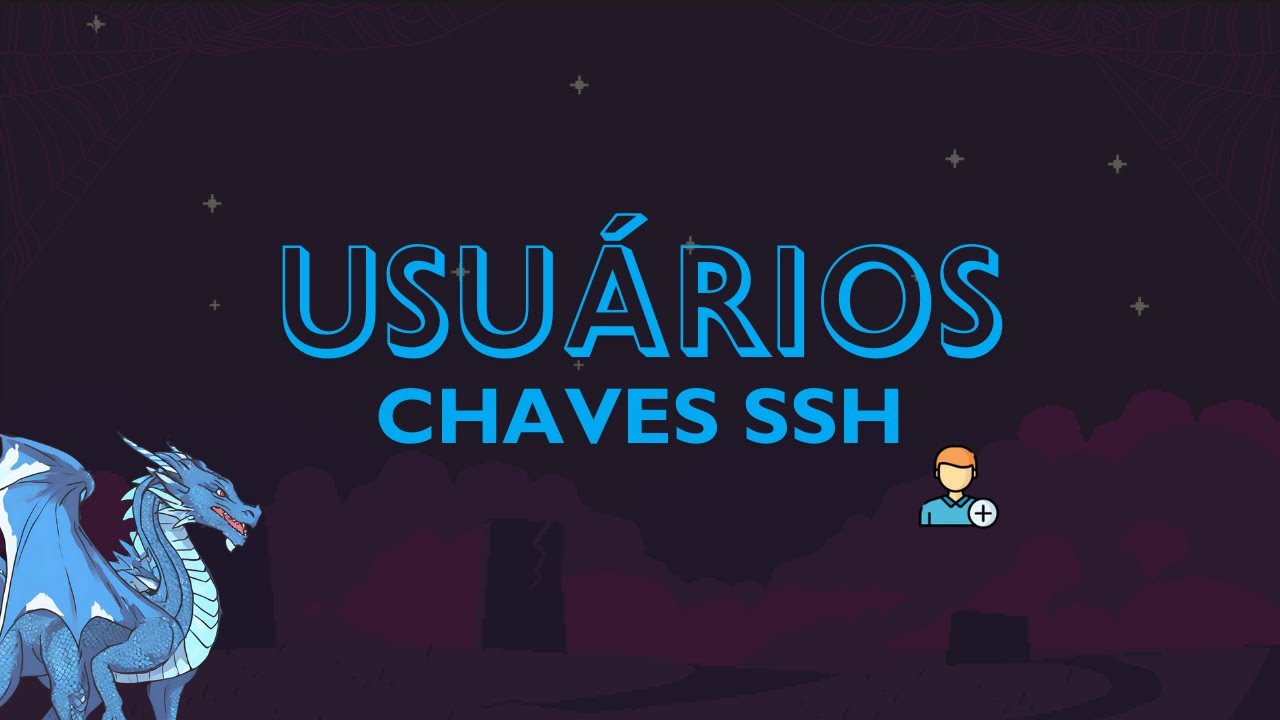 Usuários Linux e Acessos/Chaves SSH - YouTube