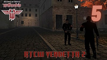 Return to castle Wolfenstein // Vendetta 2 // Part 5 (Walls of Ancient Monastery)