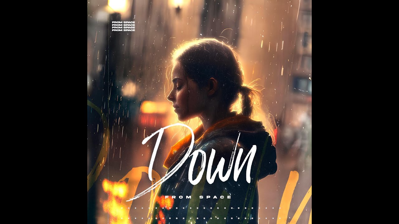 From Space - Down (Original Mix) adlı videoyu YouTube'da izle From Space - Down (Original Mix) adlı videoyu YouTube'da izle