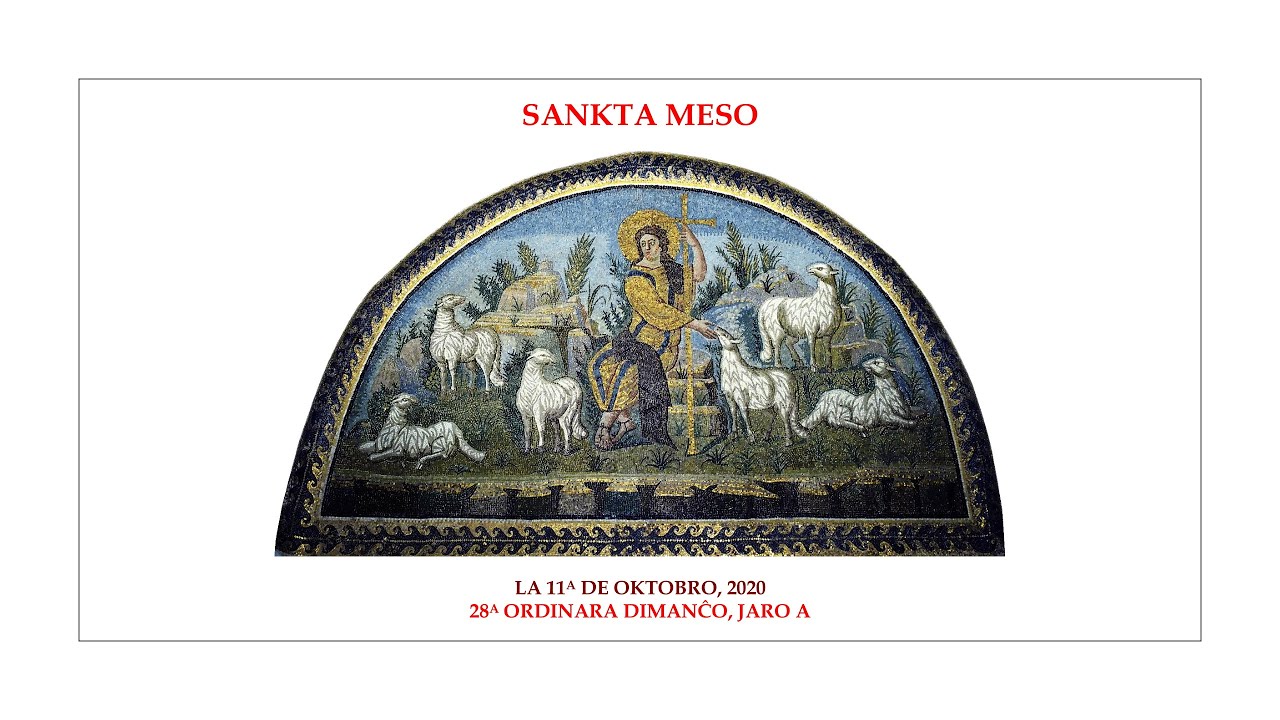 Download Sankta meso — 28a Ordinara Dimanĉo, jaro A — 11.10.2020