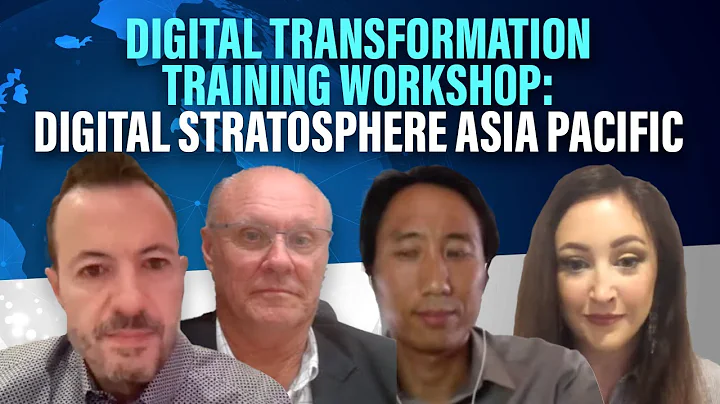 Digital Transformation Training Workshop: Digital Stratosphere Asia Pacific - DayDayNews