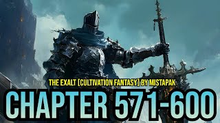 The Exalt [Cultivation Fantasy] Chapter 571-600 ( Progression, Xianxia, High Fantasy, Magic)