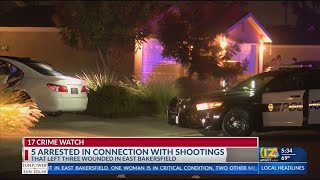 5 arrested in connection to shooting that left 3 wounded in East Bakersfield