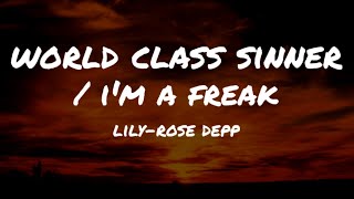 Lily-Rose Depp - World Class Sinner / Im a Freak (Lyrics)
