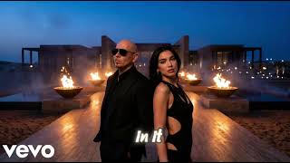 Pitbull ft. Dua Lipa - Desert Oasis (Burn It Down) [Official Music Video]