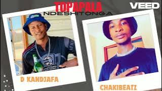 D Kandjafa x Chakibeatz - Topapala Ndeshitonga