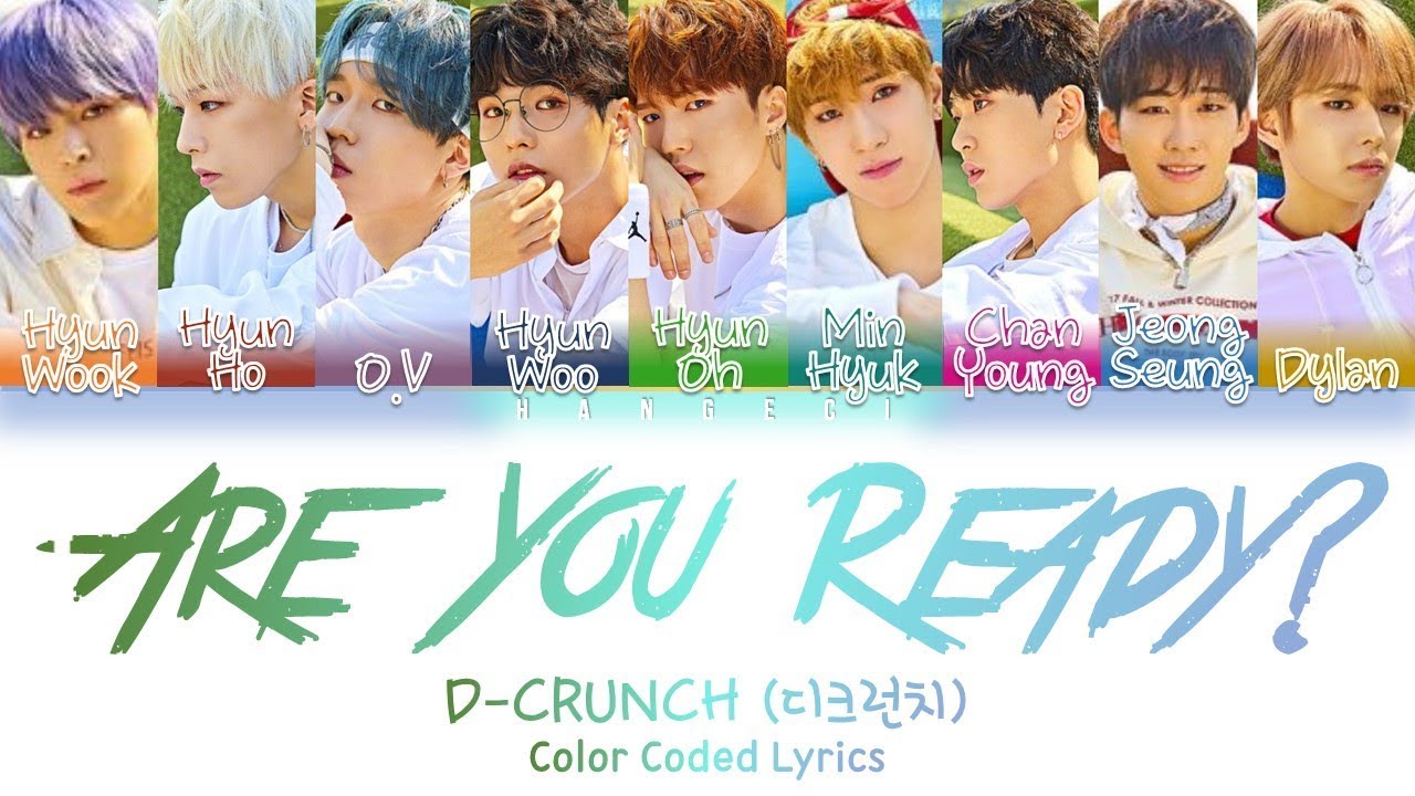 D-CRUNCH (디크런치) - 'Are You Ready? (작당모의)' (Color Coded Lyrics Eng/Rom/Han가사)