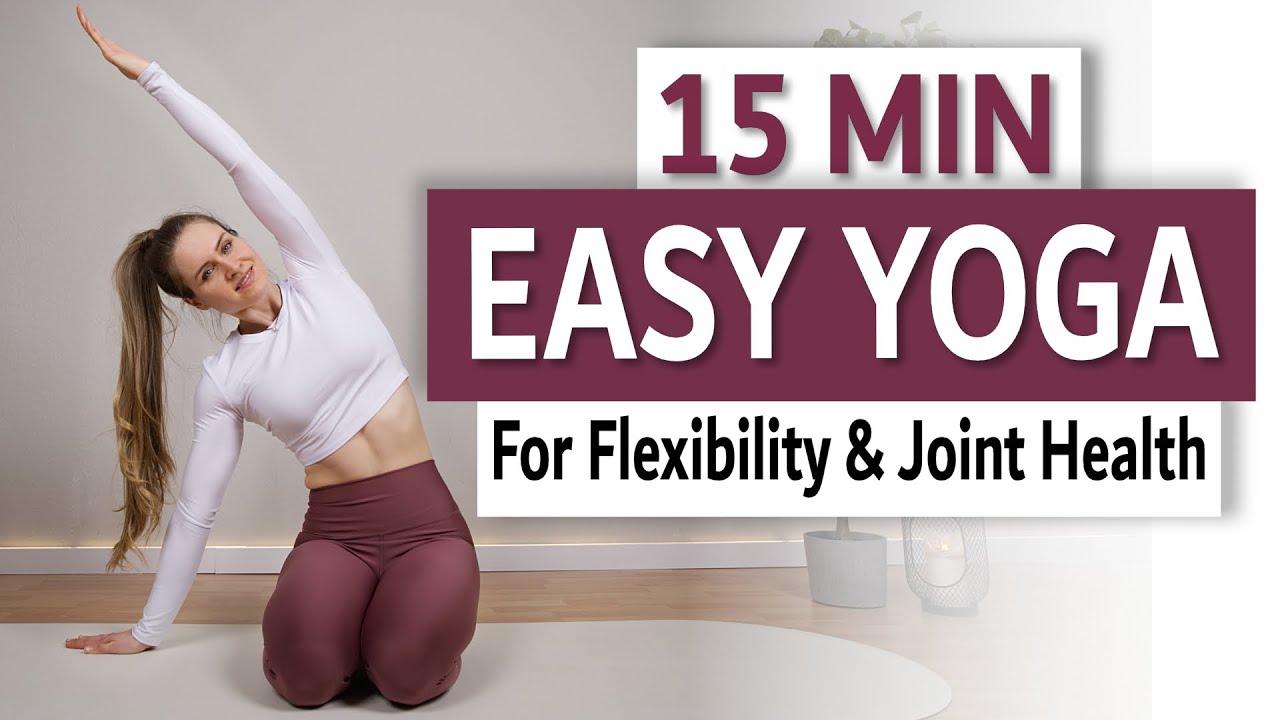 15 MIN YOGA FOR FLEXIBILITY, RELAXATION & JOINT HEALTH | Fit with Mira