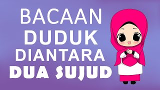 35. Tutorial Cara Sholat Nabi: Bacaan Doa Duduk Antara Dua Sujud (Revisi) - CaraSholat.com