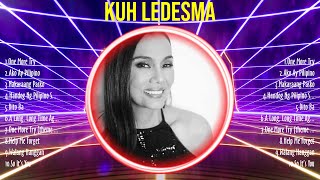 Kuh Ledesma Greatest Hits OPM Tagalog Full Album 2024 ~ The Best OPM Tagalog Songs Of Kuh Ledesma