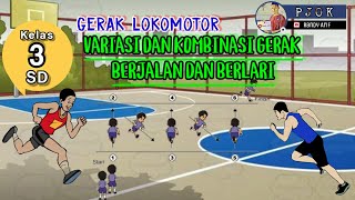 PJOK Kelas 3_T1_Sub 1_Variasi Gerak Lokomotor Berjalan dan Berlari PJOK Kelas 3_T1_Sub 1_Variasi Gerak Lokomotor Berjalan dan Berlari