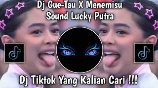 DJ GUE TAU X MINIMISU REMIX LUCKY PUTRA - SOUND VIRAL FYP TIKTOK TERBARU 2026