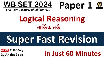 Logical Reasoning Full Syllabus Revision for WBSET 2024 |Paper 1 Most Important Topics Preparation