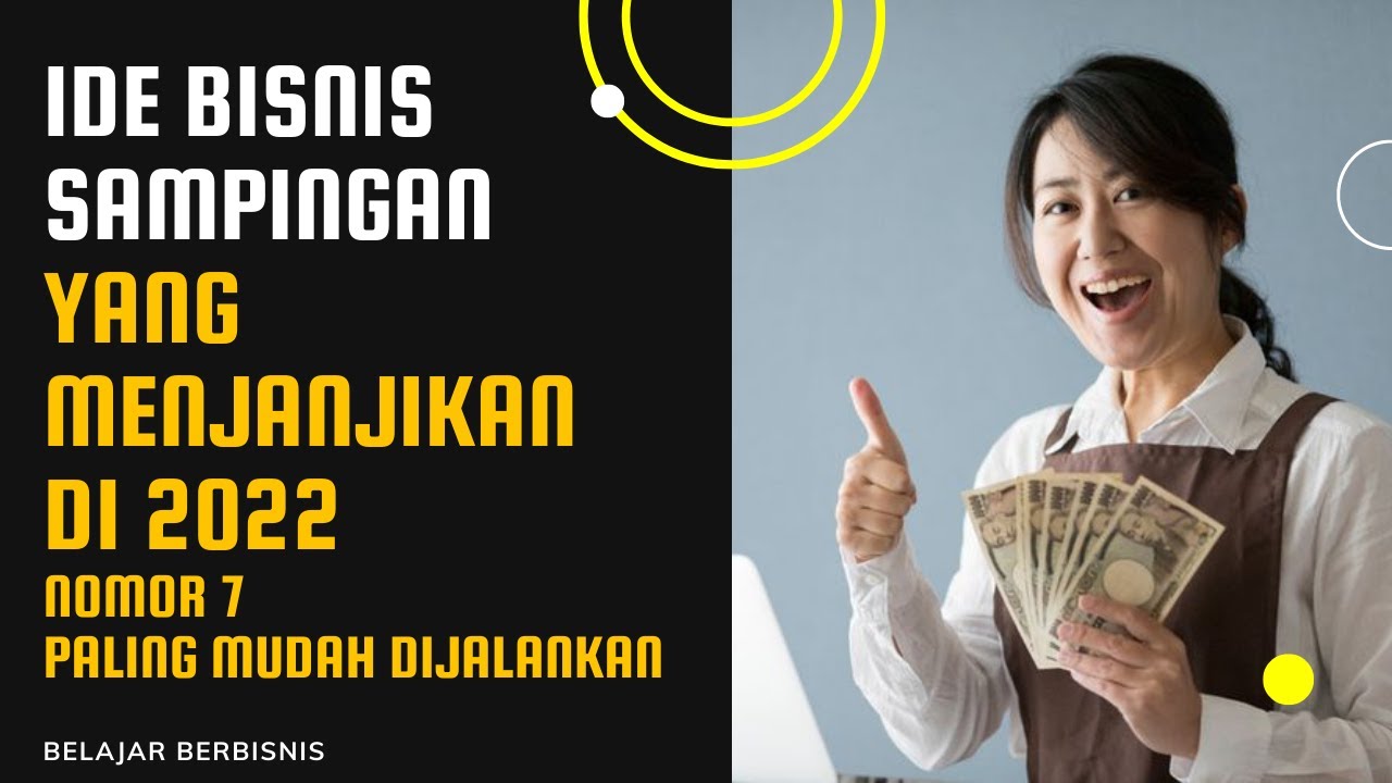Menjelajahi Dunia Usaha Sampingan di Tahun 2022: Panduan Lengkap Menuju Kebebasan Finansial