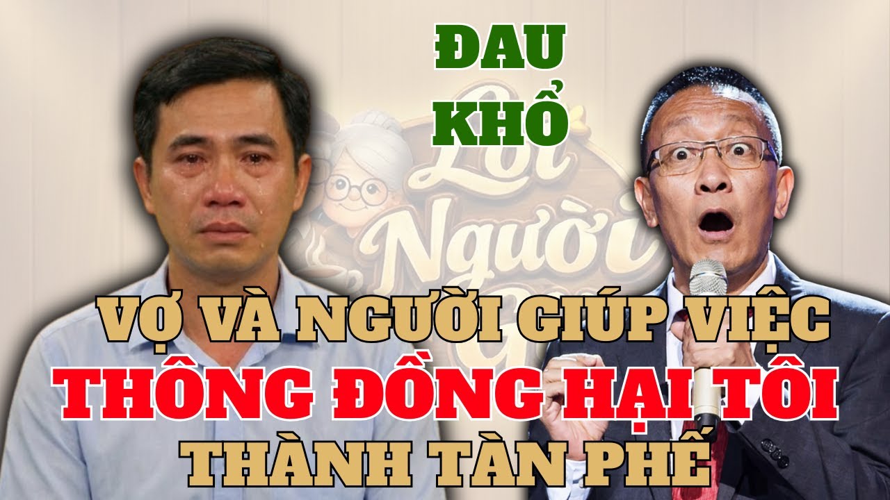 Vợ Vụng Trộm Với Giúp Việc Và Thông Đồng Hại Chồng Thành Tàn Phế | Tâm Sự Cùng Văn Sâm