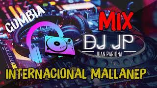 Mix Mallanep - Lo Mejor de Internacional Mallanep (CUMBIA PERUANA) By Juan Pariona | DJ JP