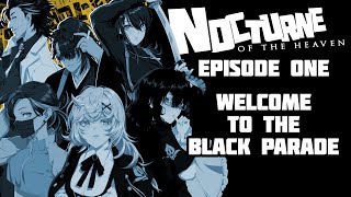 【#NocturneOTHeaven】 #01 - Welcome to The Black Parade 【NIJISANJI / にじさんじ】