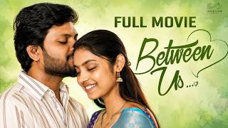 Between Us || First Night Movie || Full Movie || Don Pruthvi | Mounika Ghanta || Infinitum Originals