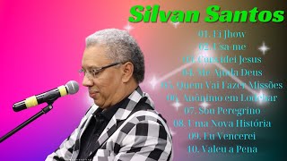 Silvan Santos GRANDES SUCESSOS || CD Completo Eu Vencerei, Me Ajuda Deus ,Sou peregrino #youtube