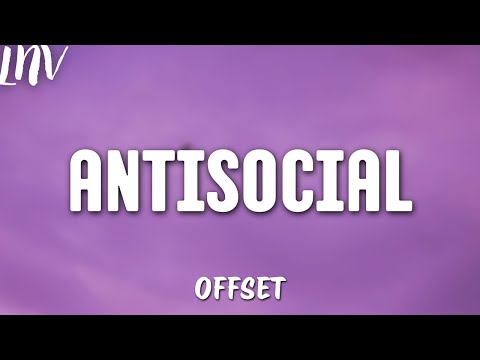 OFFSET ANTISOCIAL LYRICS 