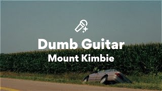 Mount Kimbie, Dumb Guitar (Lyrics)