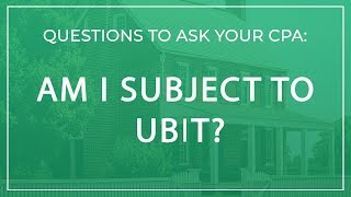 Questions to Ask Your CPA | Am I Subject to UBIT?