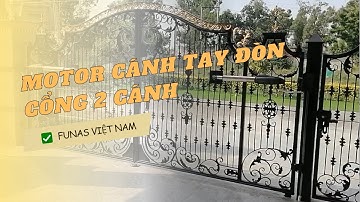 Motor Cánh Tay Đòn Tự Động - Lắp Đặt Cho Cổng 2 Cánh Tại Đà Nẵng | ✅ Funas - Đà Nẵng