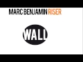 Marc Benjamin - Riser (Original Mix) [Official]