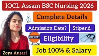 IOCL BSC Nursing Admission 2026-27| Assam Oil College Of Nursing| Job 100% #assam #iocl #nursing