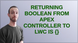 Salesforce: Returning Boolean from apex controller to lwc is
