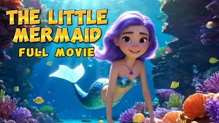 The Little Mermaid - Full Movie | Disney Princess Story | Bedtime Stories  | Princess Stories
