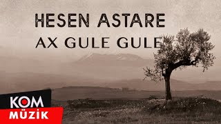 Hesen Astare - Ax Gule Gule (2019 © Kom Müzik) Resimi