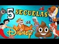 OTRAS 5 secuelas DISNEY de 💩