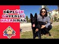 BU KÖPEK BANA HİÇ GÜVENMİYOR - SAHİP KÖPEK İLİŞKİSİ