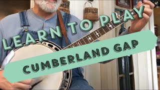 Video thumbnail of "Learn to Play - Cumberland Gap - Bluegrass Banjo"