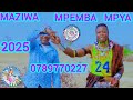 MAZIWA MPEMBA UJUMBE WA MUNGU 0789770227 MPYA 2025 BY SHULE MSABAZAJI